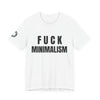 F Minimalism Tee — bold black typography on premium cotton, the shirt that started it all
